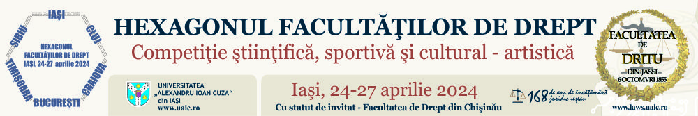 Hexagonul Facultăţilor de Drept, Iaşi 2024
