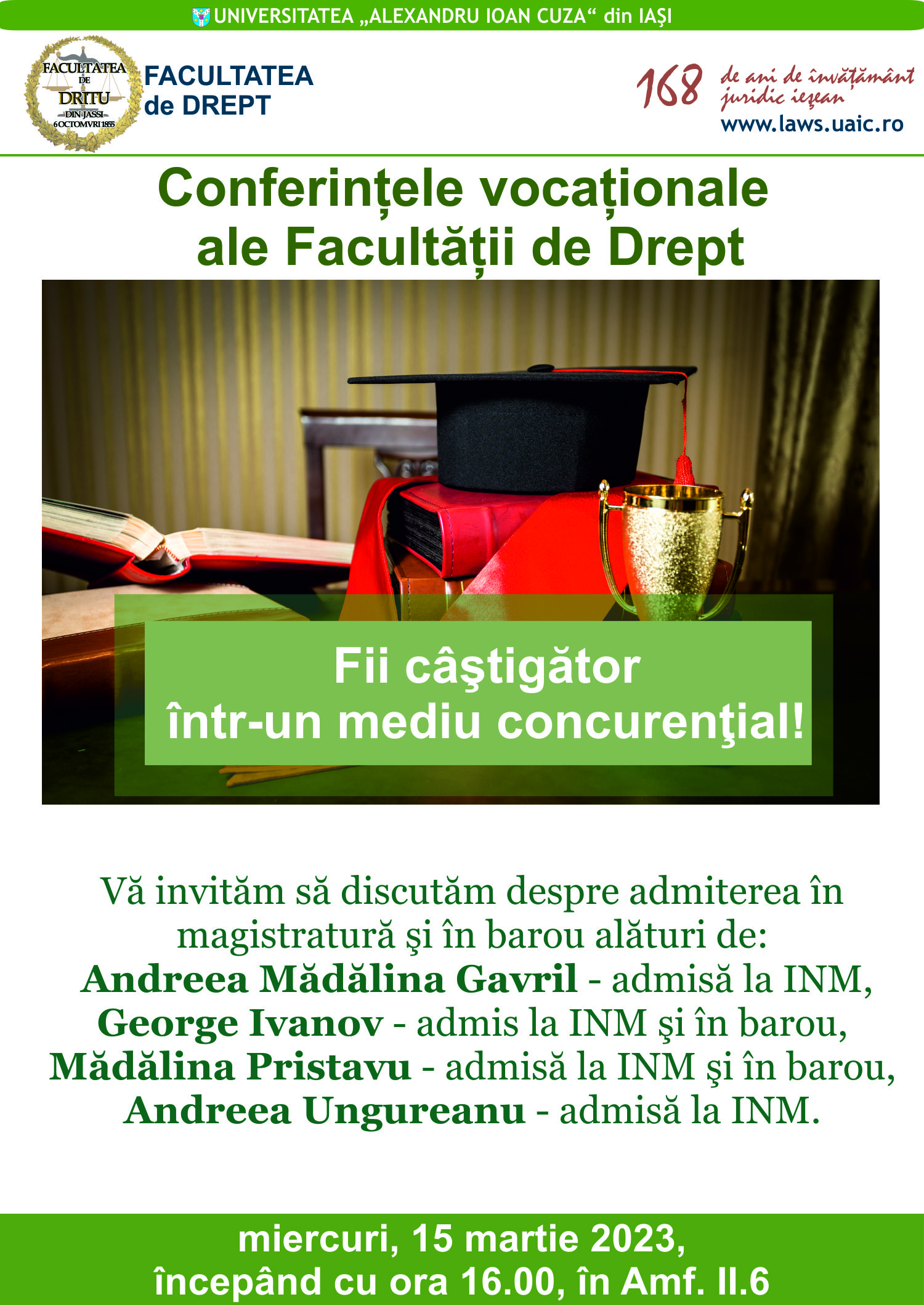 Fii câştigător  într-un mediu concurenţial! (Conferință vocațională  a Facultății de Drept)