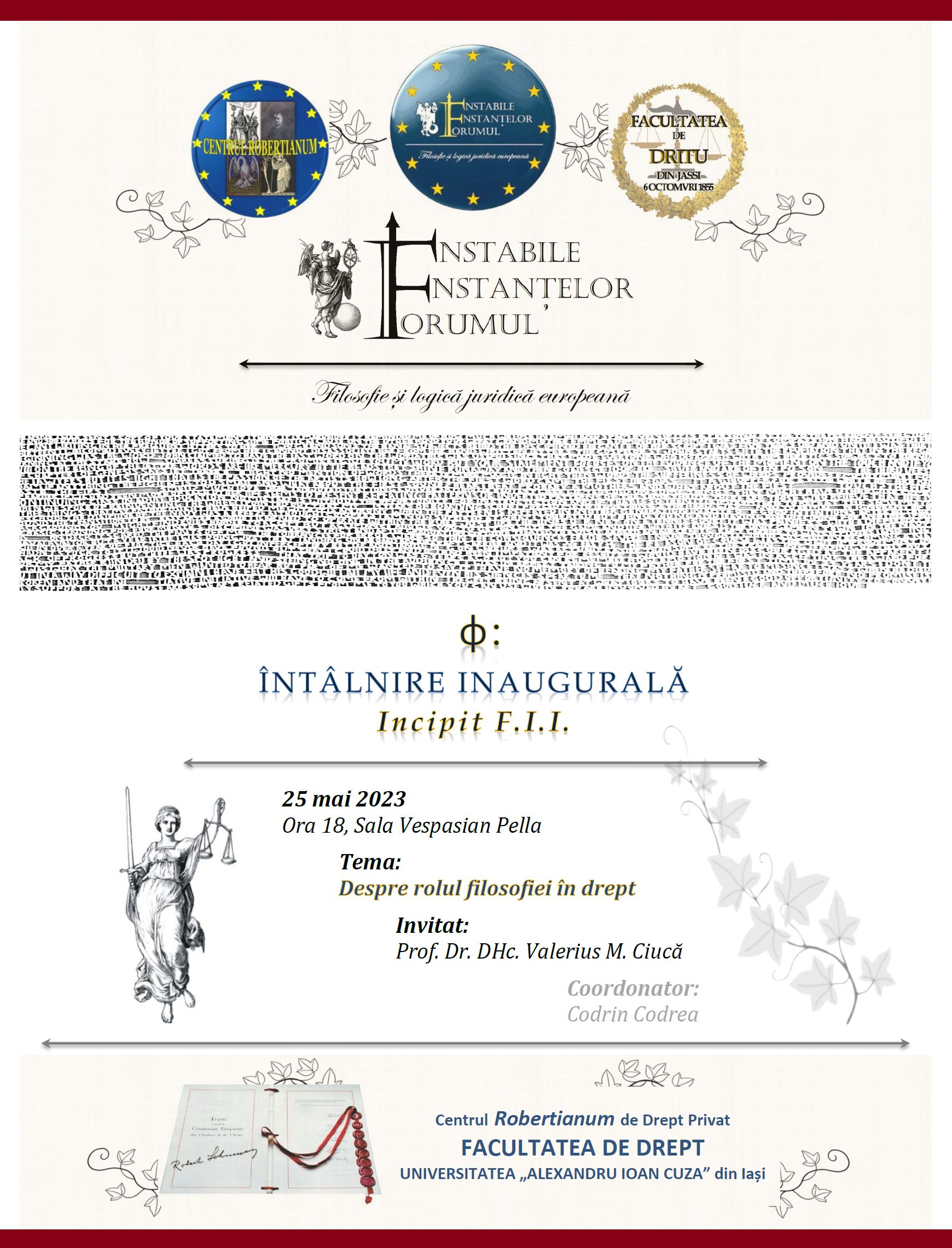 Întâlnirea inaugurală, Incipit F.I.I., a Forumului Instanțelor Instabile - Filosofie și logică juridică europeană