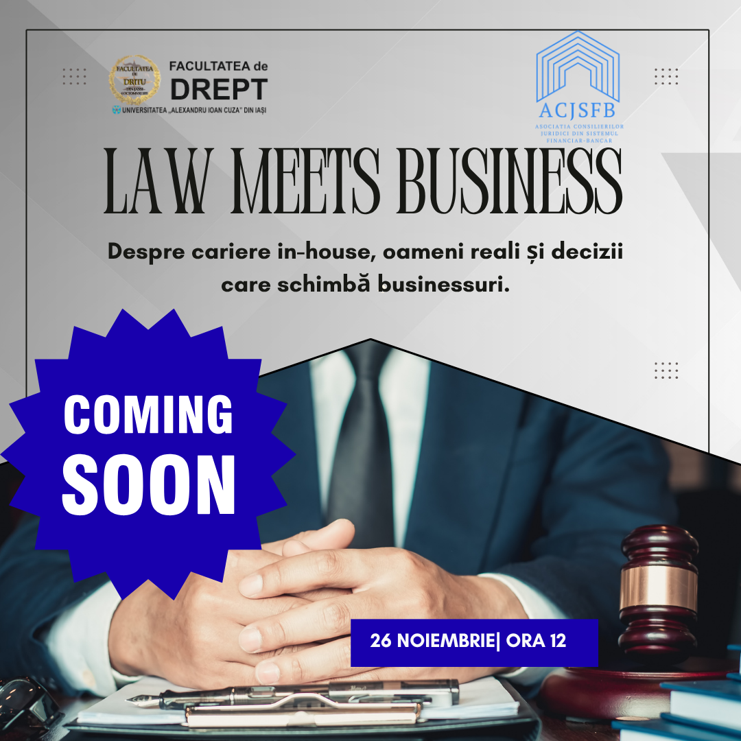 Law Meets Business – Despre cariere in-house, oameni reali și decizii care schimbă businessuri