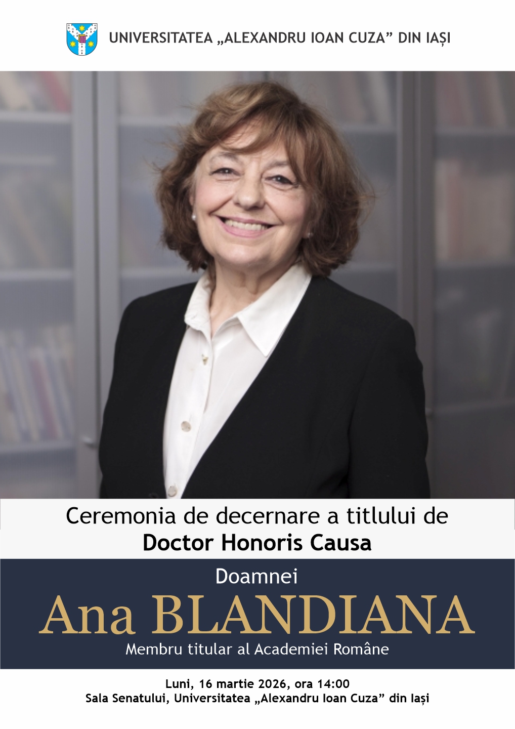 Ceremonia de decernare a titlului de Doctor Honoris Causa al UAIC doamnei Ana Blandiana, membru titular al Academiei Române