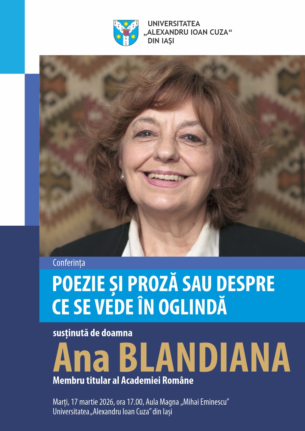 Conferința „Poezie și proză sau despre ce se vede în oglindă”, susținută de doamna Ana Blandiana, membru titular al Academiei Române