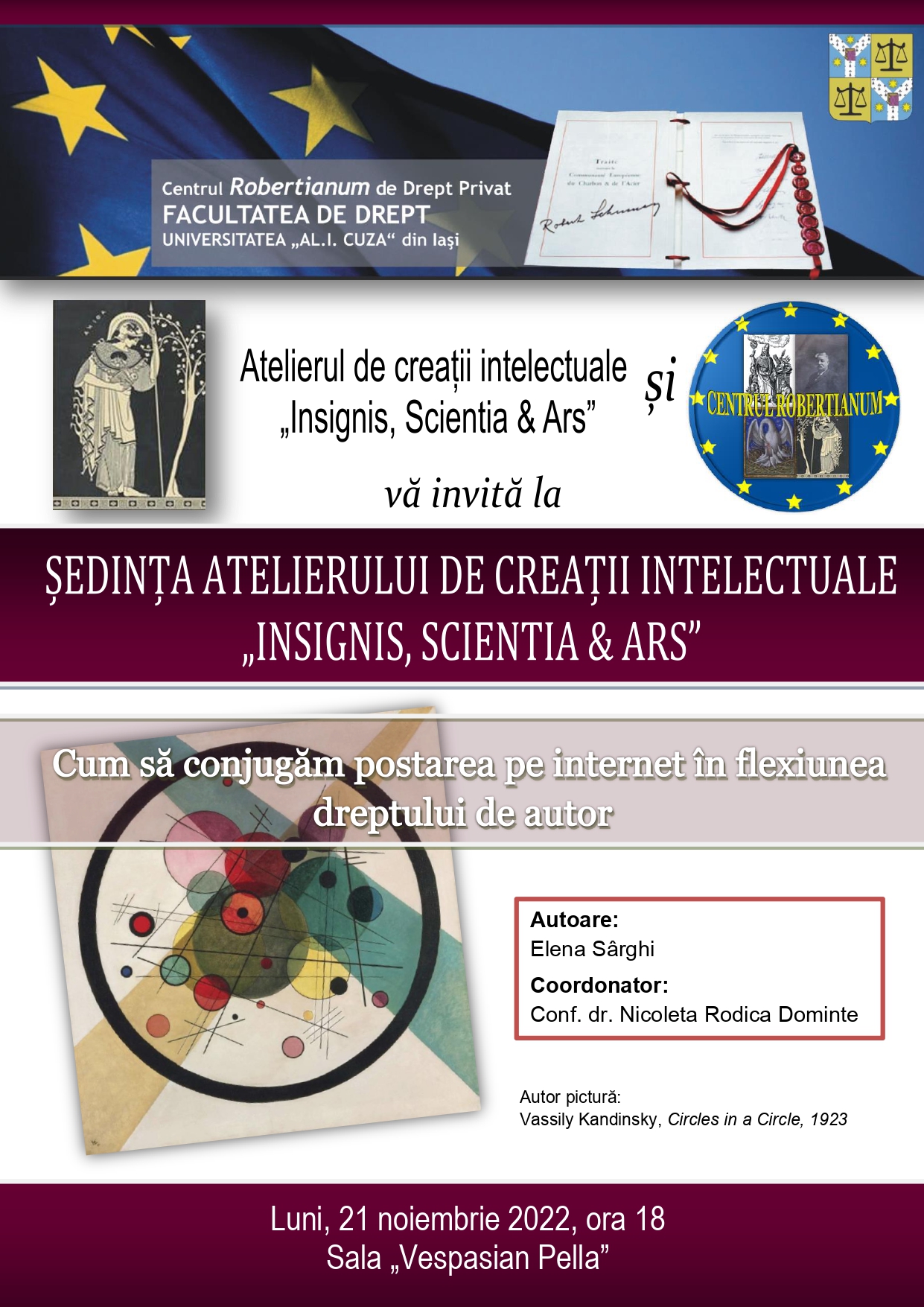 Şedință de cerc a Atelierului de Creaţii Intelectuale “Insignis, Scientia & Ars”